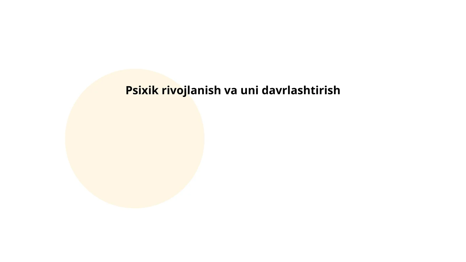 Psixik rivojlanish va uni davrlashtirish