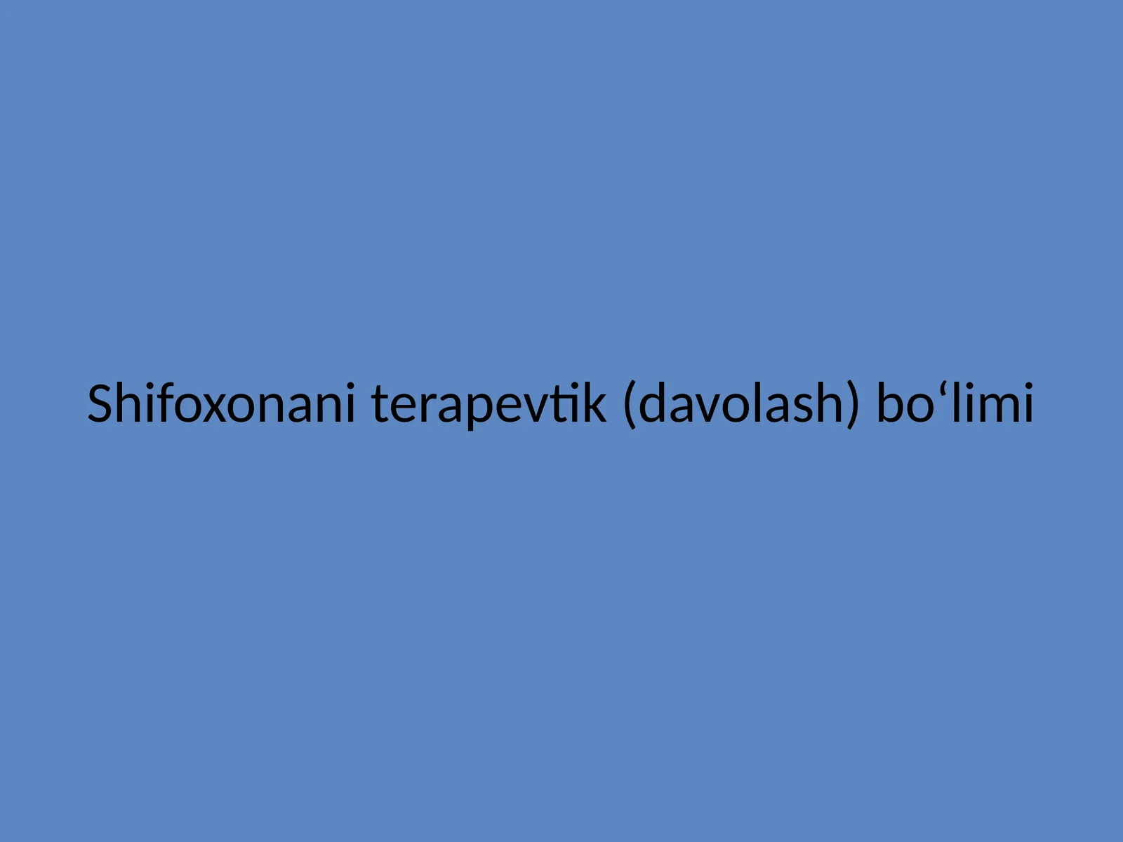 Shifoxonani terapevtik (davolash) bo‘limi