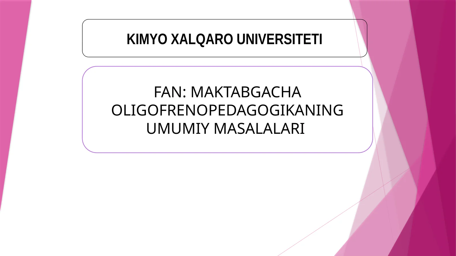 MAKTABGACHA OLIGOFRENOPEDAGOGIKANING UMUMIY MASALALARI