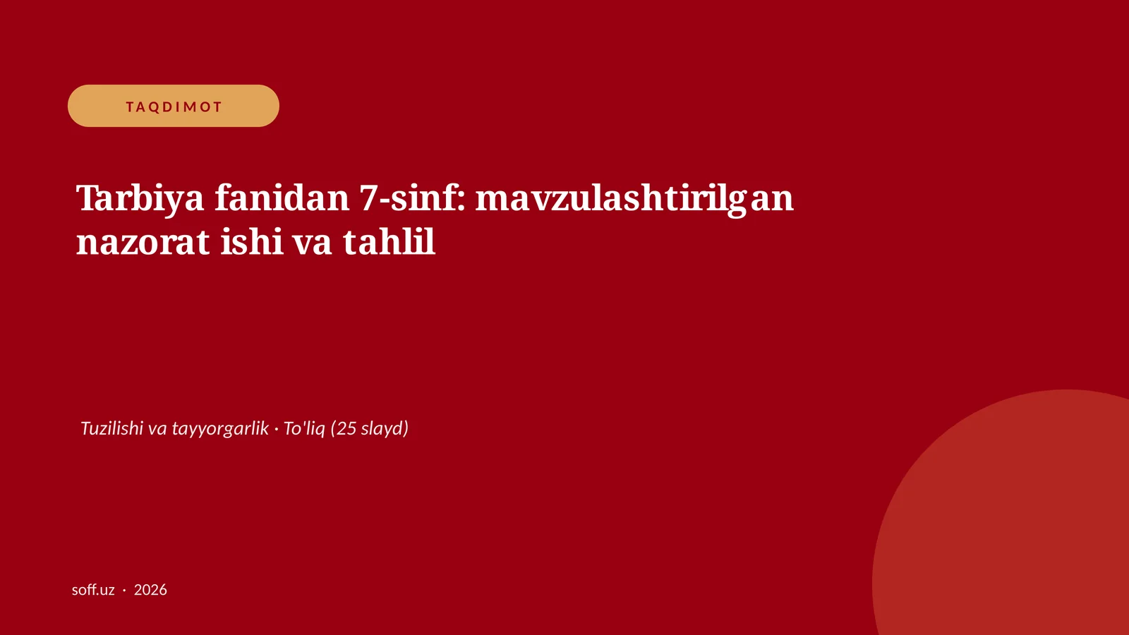 Tarbiya fanidan 7-sinf: mavzulashtirilgan nazorat ishi va tahlil