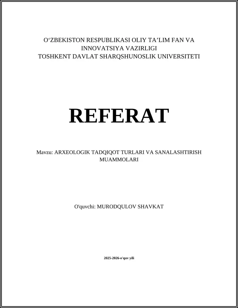 ARXEOLOGIK TADQIQOT TURLARI VA SANALASHTIRISH MUAMMOLARI