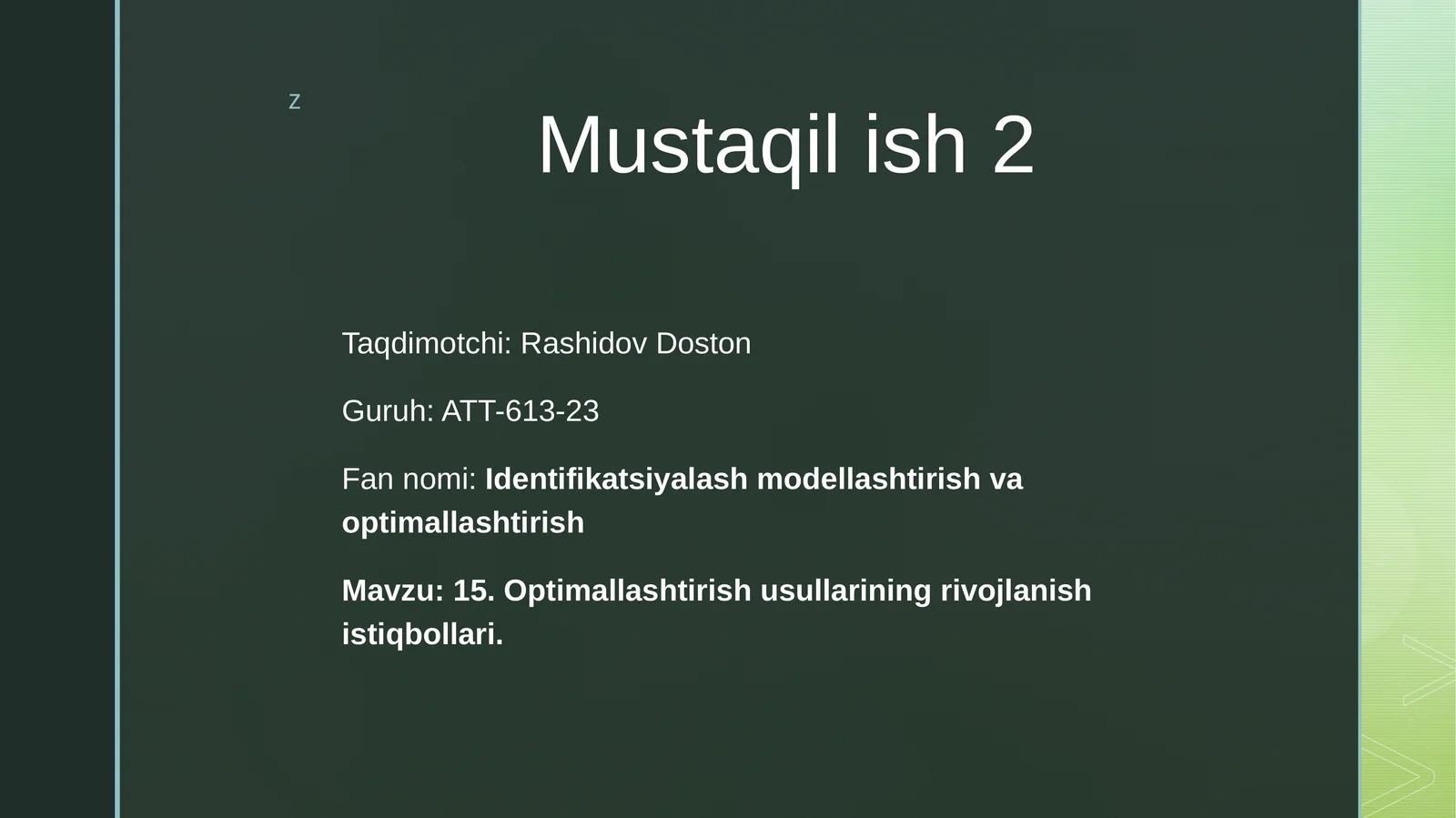 Identifikatsiyalash modellashtirish va optimallashtirish Mustaqil ish