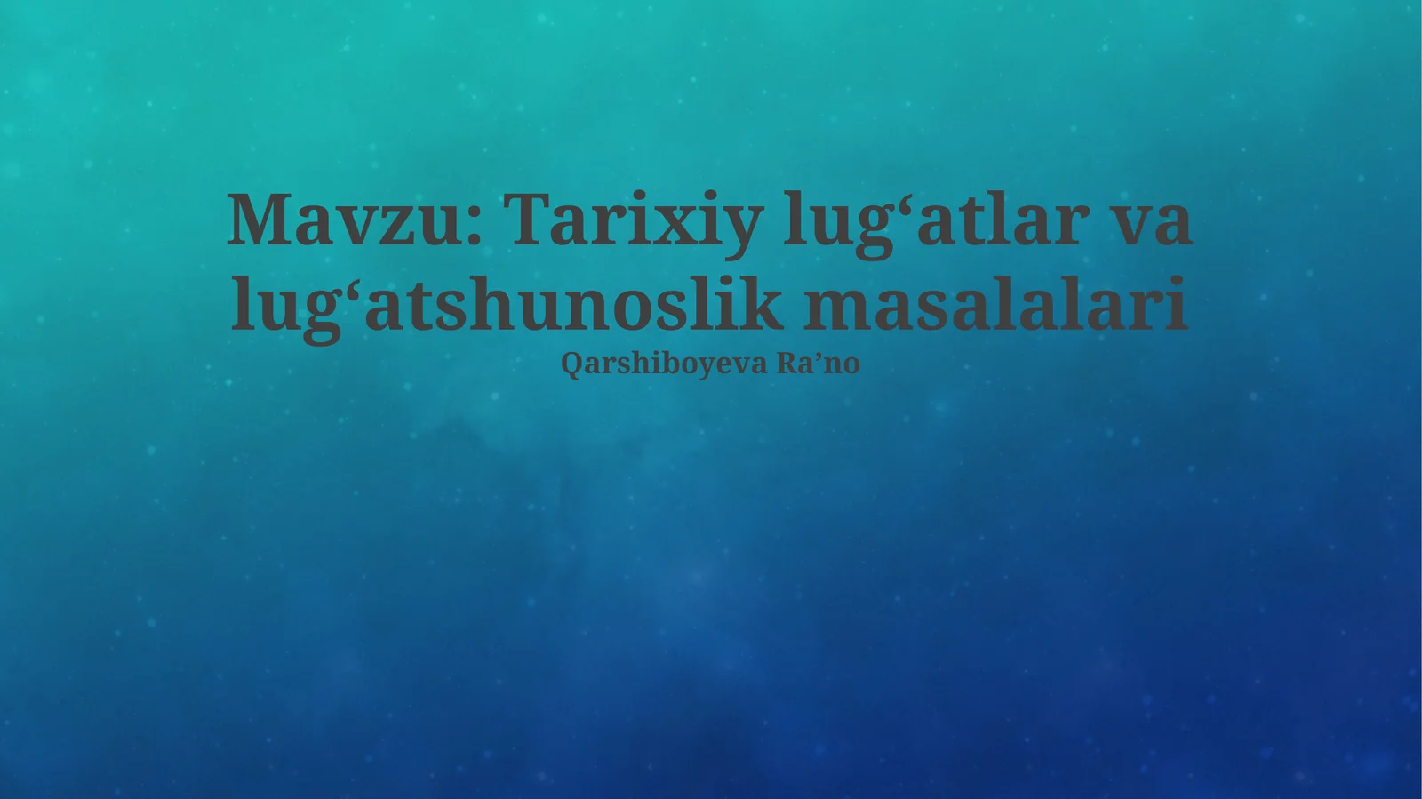Tarixiy lugʻatlar va lugʻatshunoslik masalalari