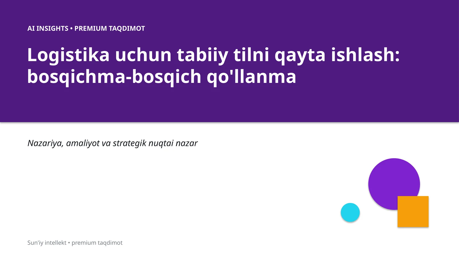 Logistika uchun tabiiy tilni qayta ishlash: bosqichma-bosqich qo'llanma