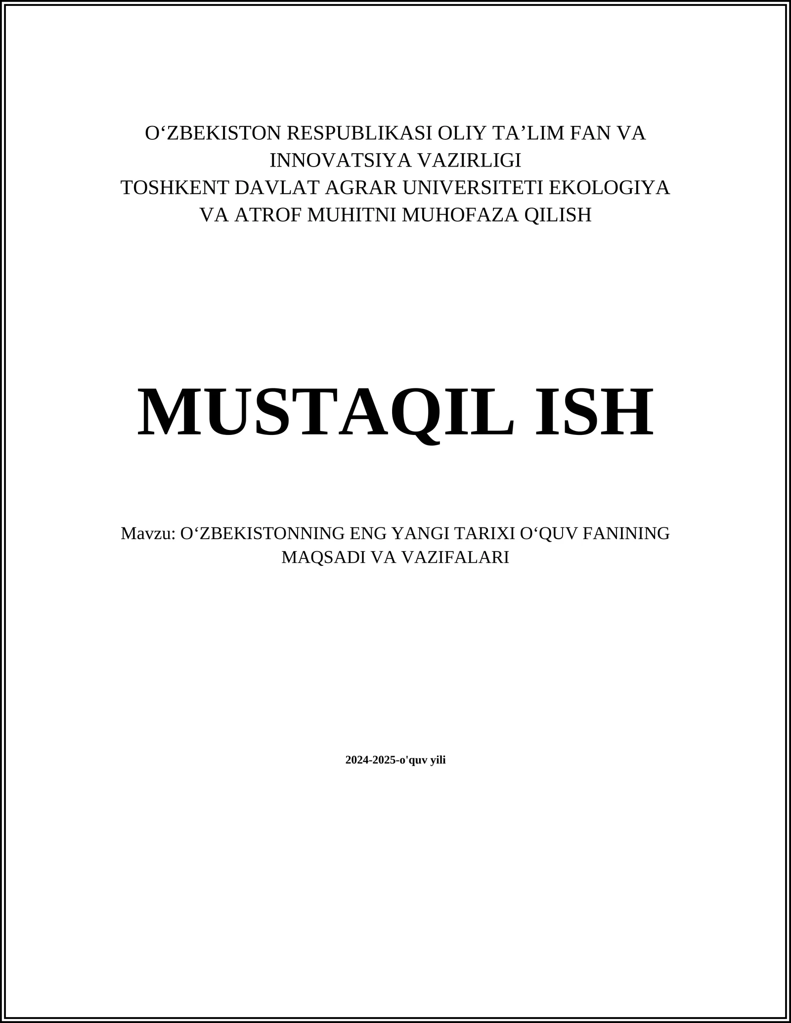 OʻZBEKISTONNING ENG YANGI TARIXI OʻQUV FANINING MAQSADI VA VAZIFALARI