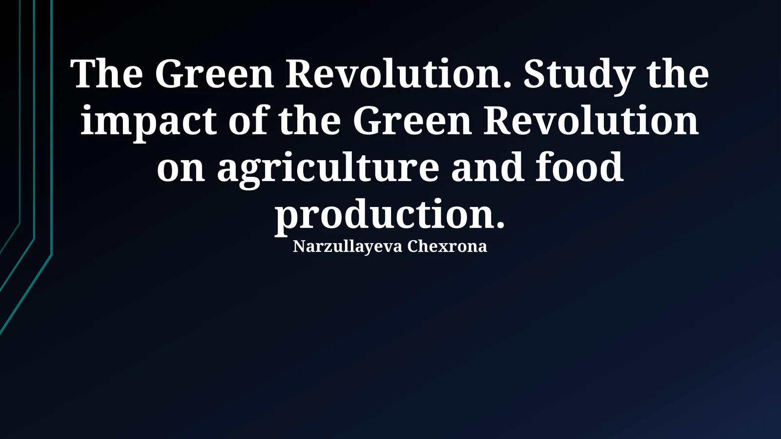 The Green Revolution: Transforming Agriculture and Food Production
