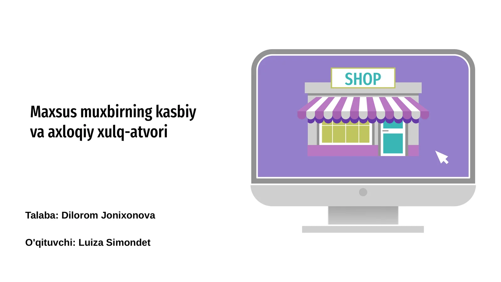 Maxsus muxbirning kasbiy va axloqiy xulq-atvori