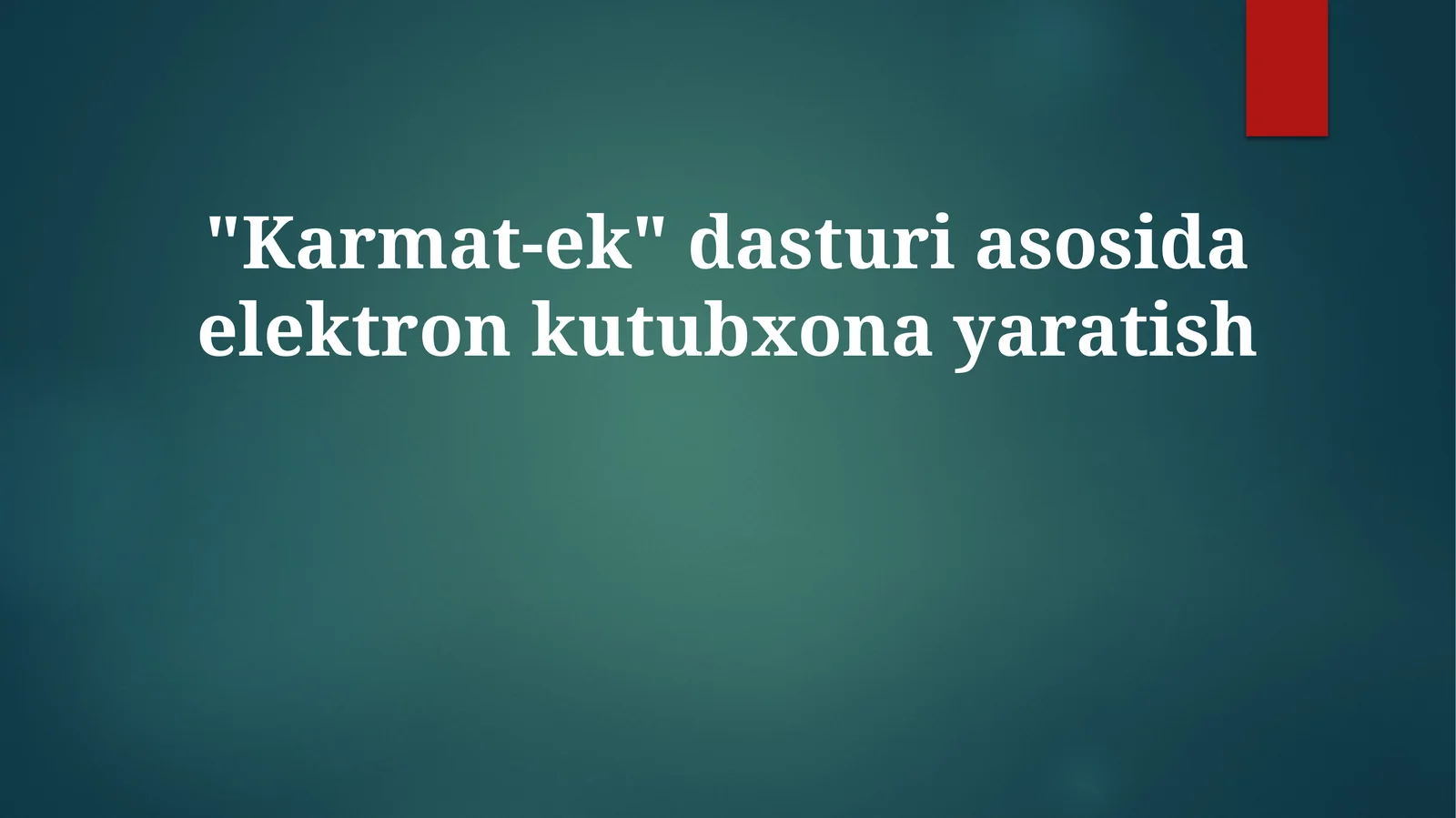 "Karmat-ek" dasturi asosida elektron kutubxona yaratish