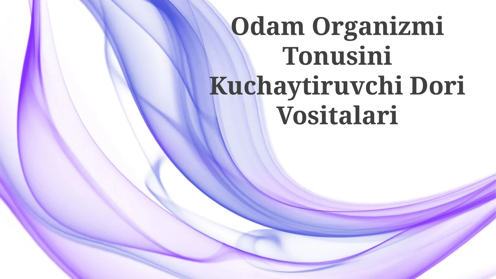 Odam Organizmi Tonusini Kuchaytiruvchi Dori Vositalari