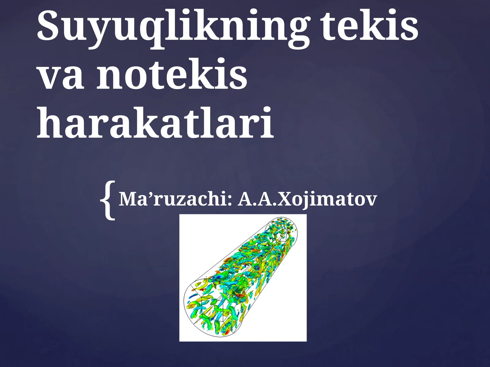 Suyuqlikning tekis va notekis harakatlari