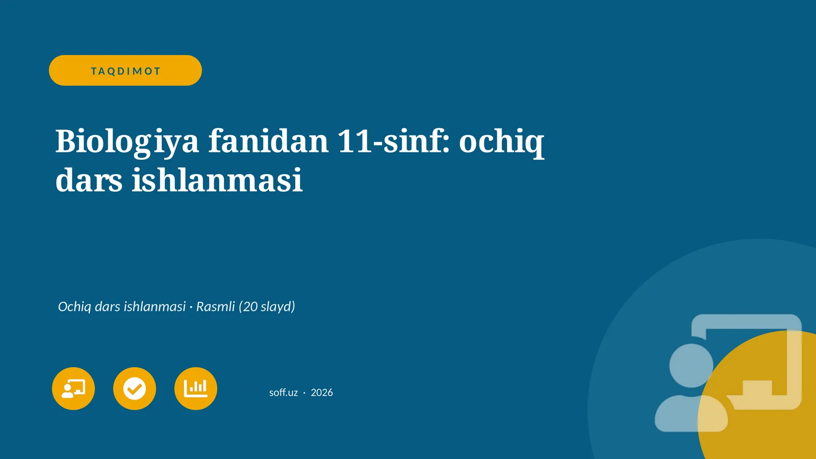 Biologiya fanidan 11-sinf: ochiq dars ishlanmasi