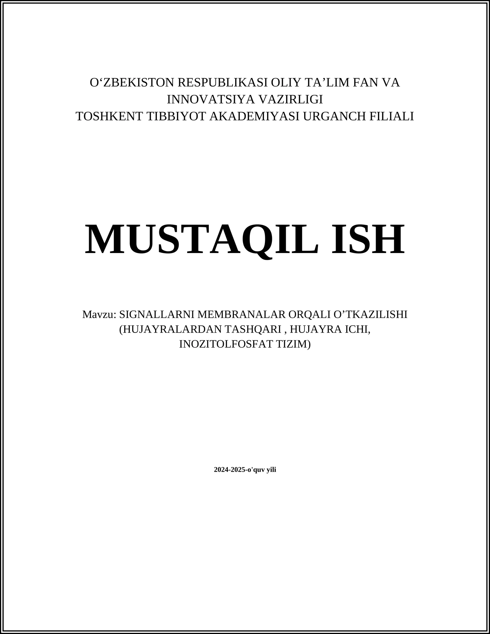 SIGNALLARNI MEMBRANALAR ORQALI O’TKAZILISHI (HUJAYRALARDAN TASHQARI, HUJAYRA ICHI, INOZITOLFOSFAT TIZIM)