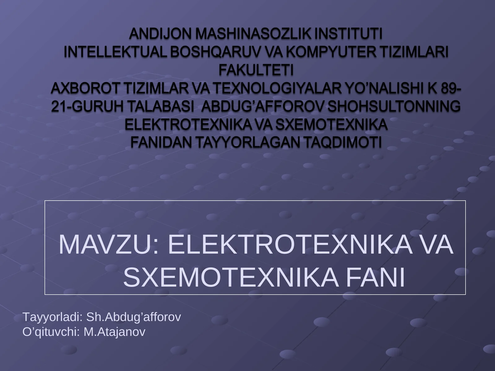 ELEKTROTEXNIKA VA SXEMOTEXNIKA FANI