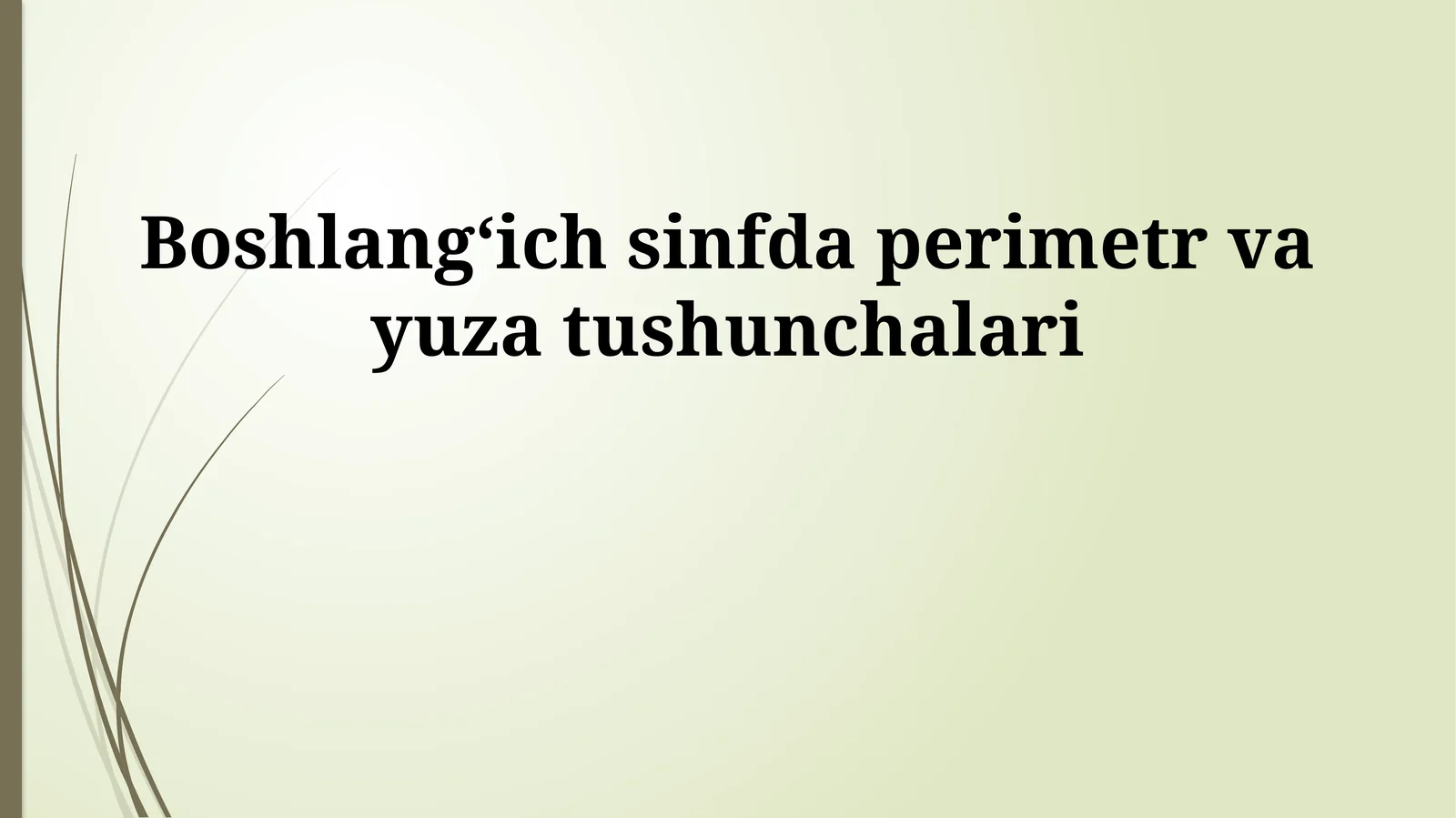 Boshlangʻich sinfda perimetr va yuza tushunchalari