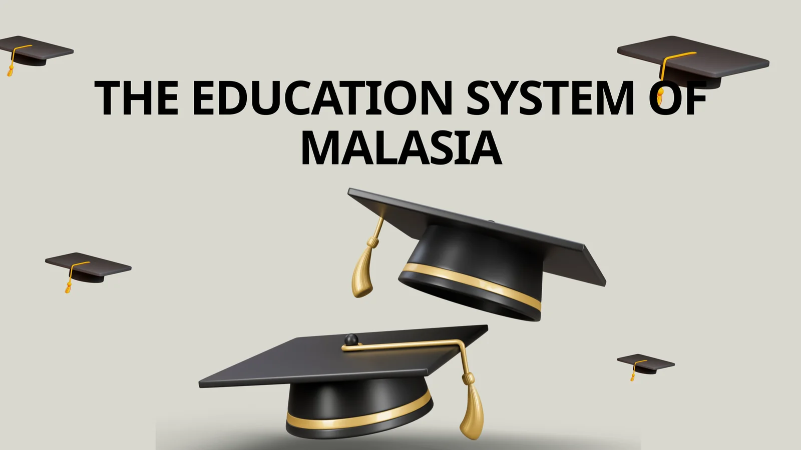 THE EDUCATION SYSTEM OF MALASIA