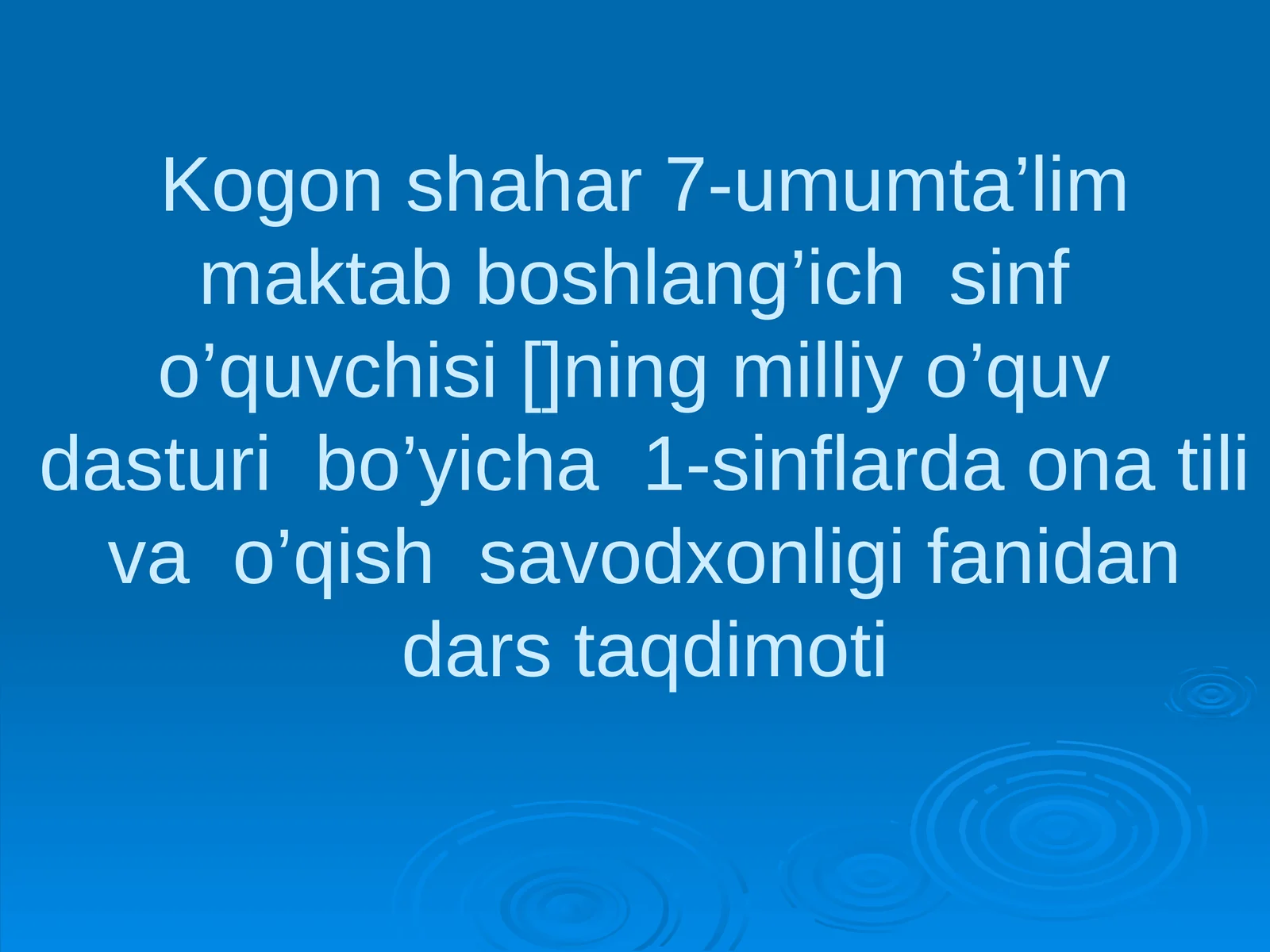 1-sinflarda ona tili va o’qish savodxonligi fanidan dars taqdimoti
