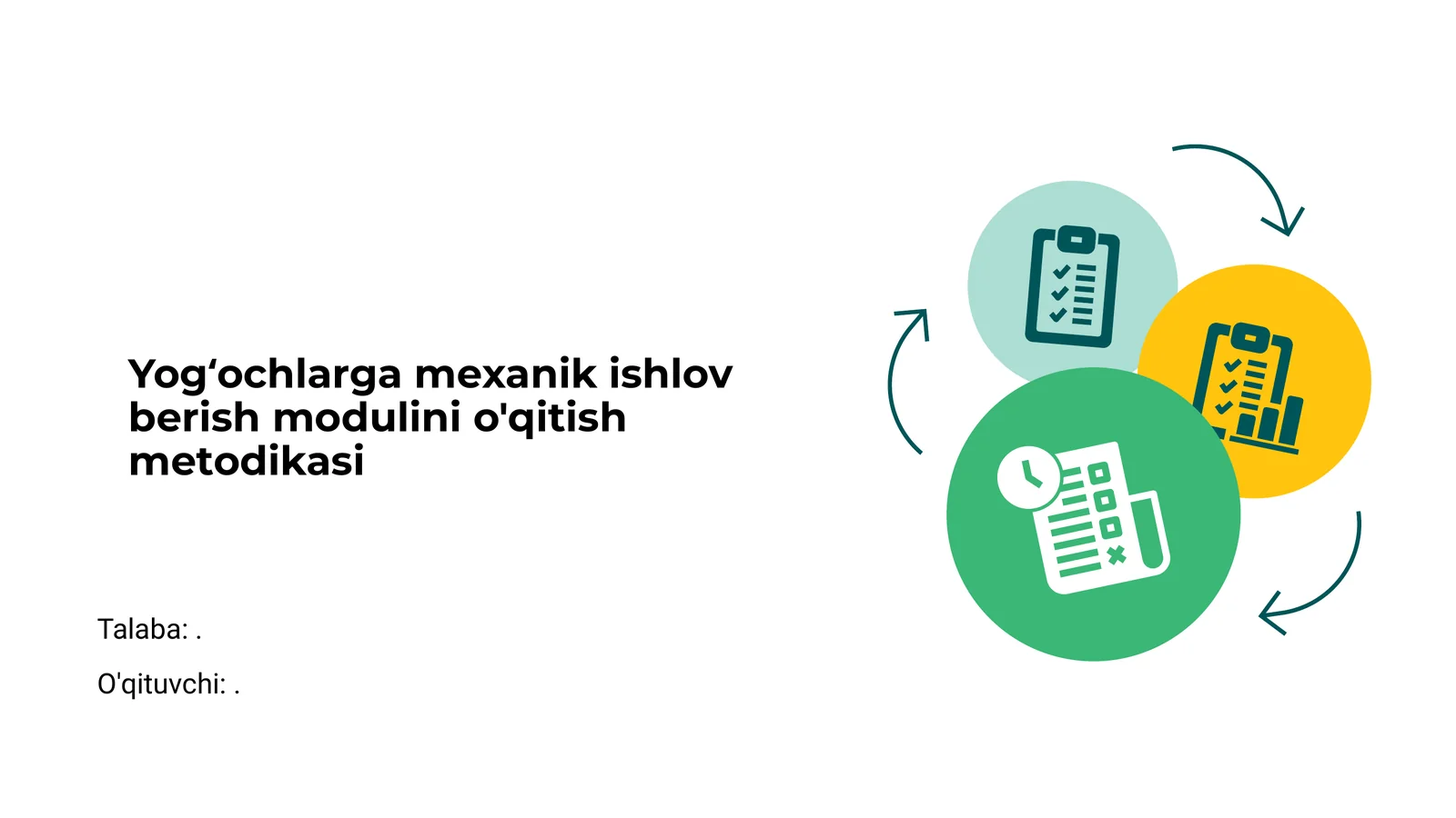 Yog‘ochlarga mexanik ishlov berish modulini o'qitish metodikasi