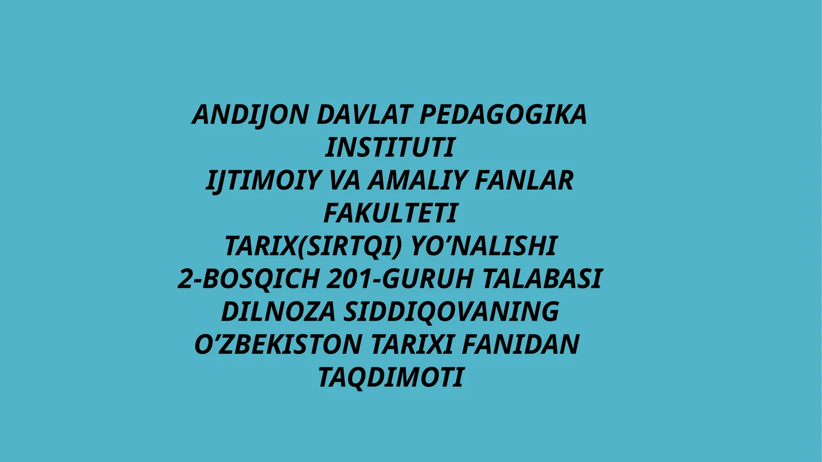 O’ZBEKISTON TARIXI FANIDAN TAQDIMOTI