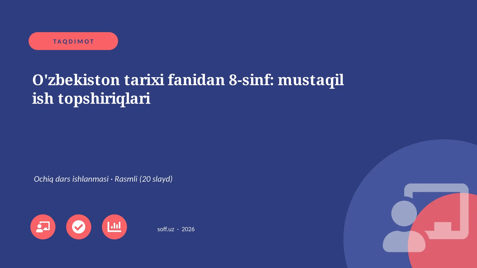 O'zbekiston tarixi fanidan 8-sinf: mustaqil ish topshiriqlari