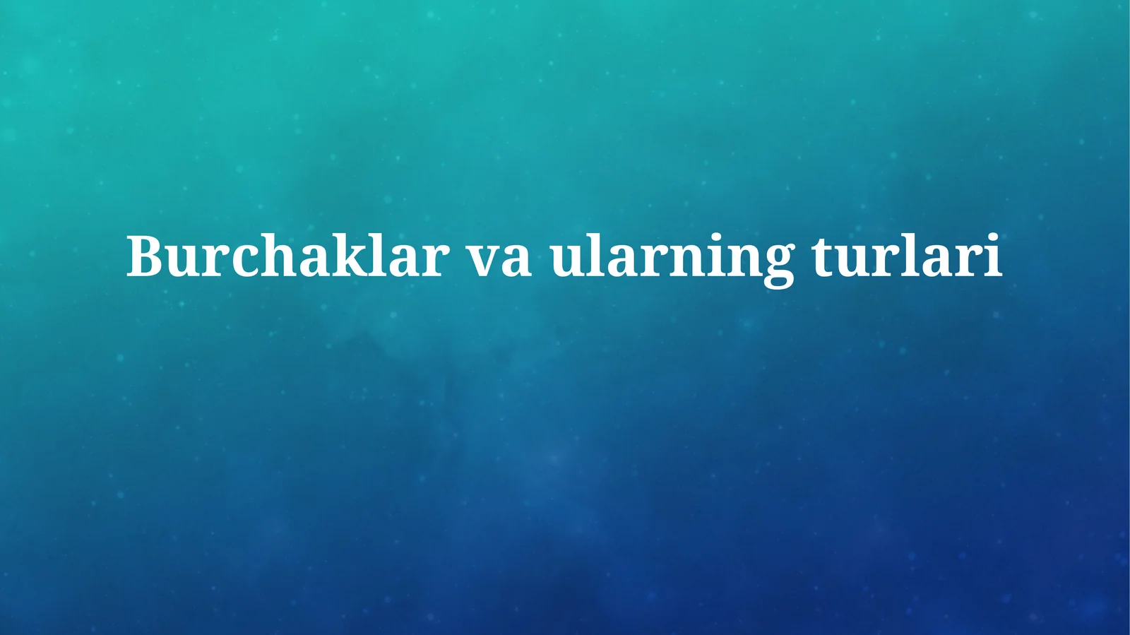 Burchaklar vaularningturlari