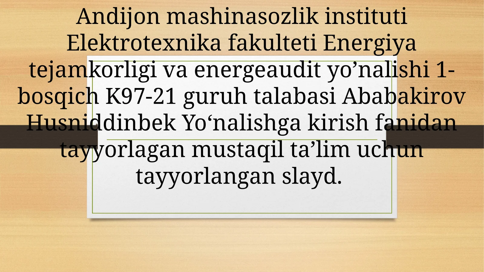 Mustaqil ta'lim uchun tayyorlangan slayd