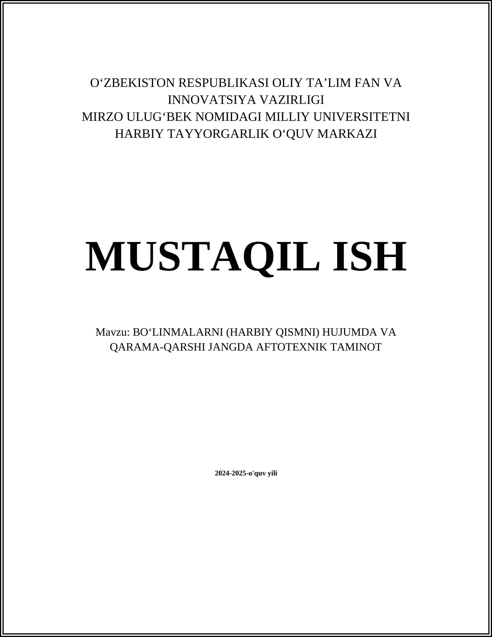 BOʻLINMALARNI (HARBIY QISMNI) HUJUMDA VA QARAMA-QARSHI JANGDA AFTOTEXNIK TAMINOT