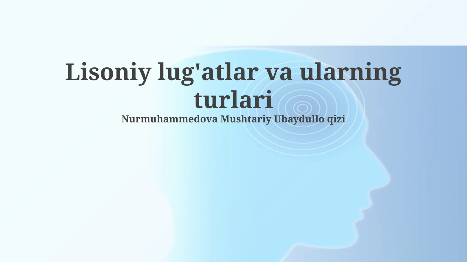 Lisoniy lug'atlar va ularning turlari