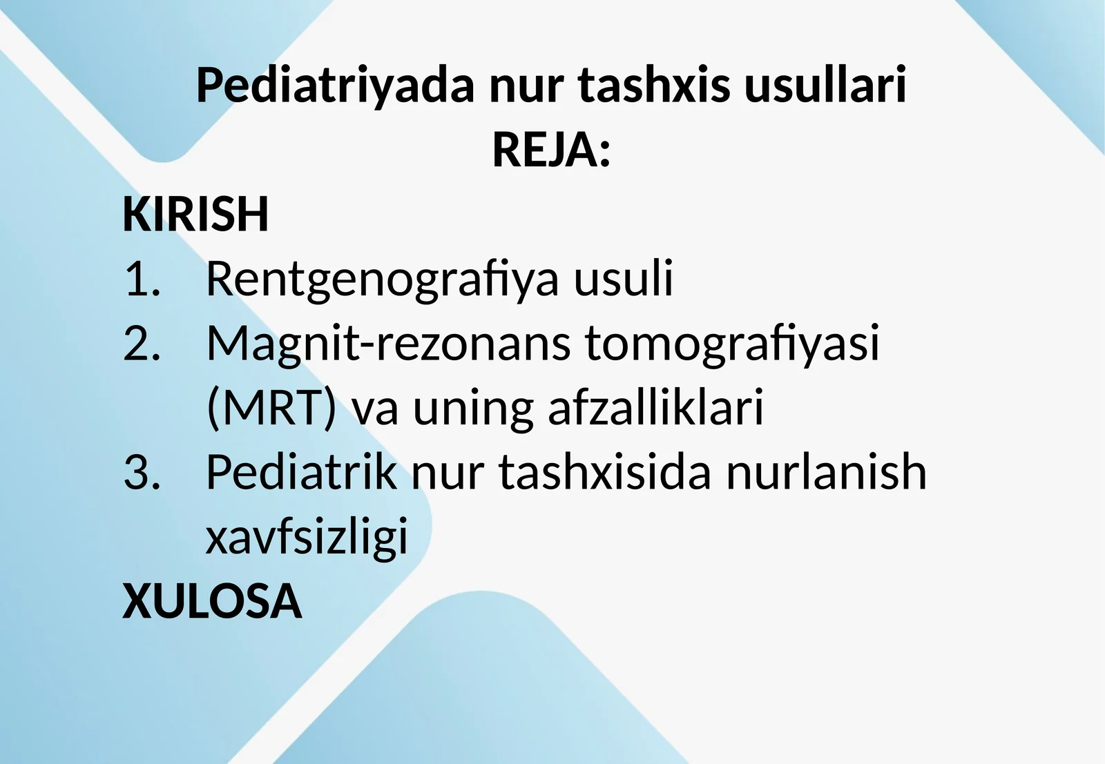 Pediatriyada nur tashxis usullari