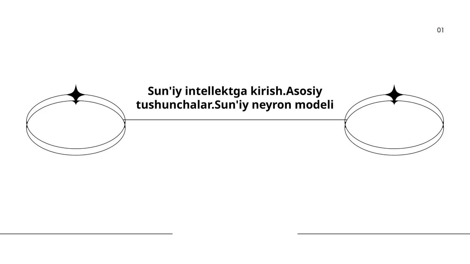 Sun'iy intellektga kirish.Asosiy tushunchalar.Sun'iy neyron modeli