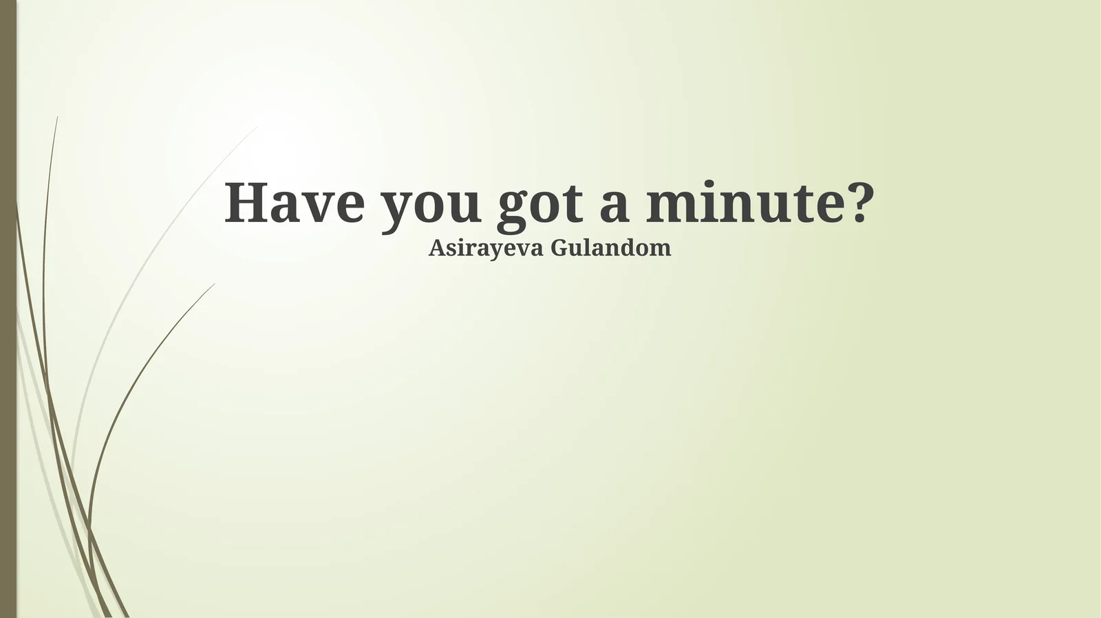 The Value of a Minute