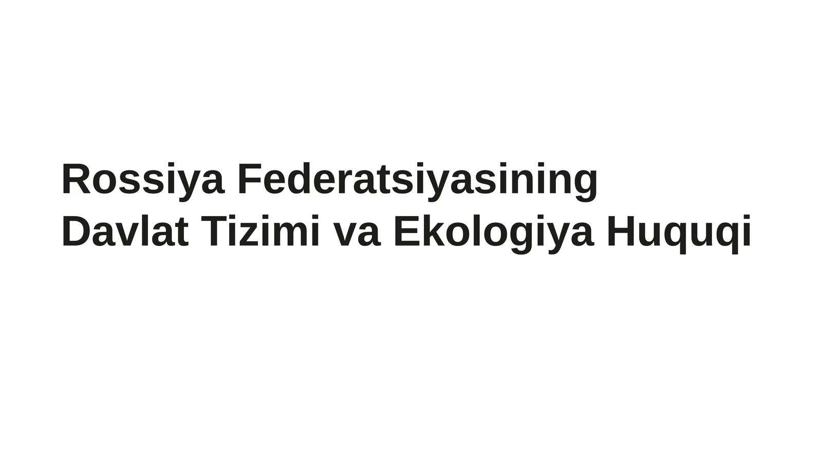 Davlat Tizimi va Ekologiya Huquqi