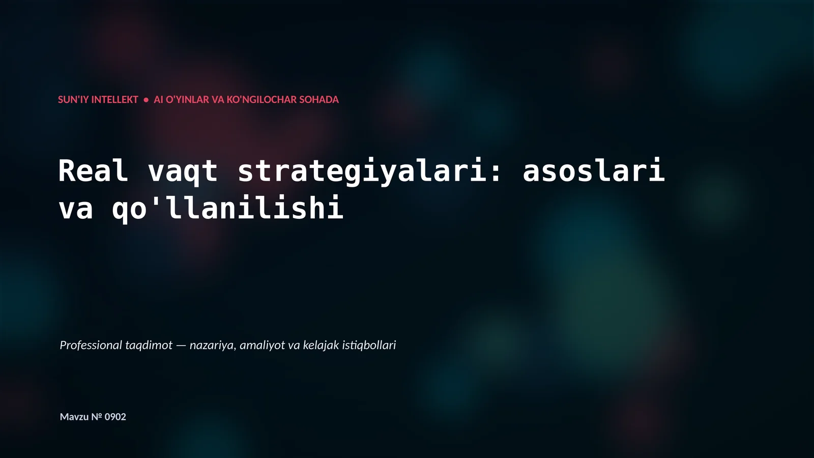 SUN'IY INTELLEKT • AI O'YINLAR VA KO'NGILOCHAR SOHADA