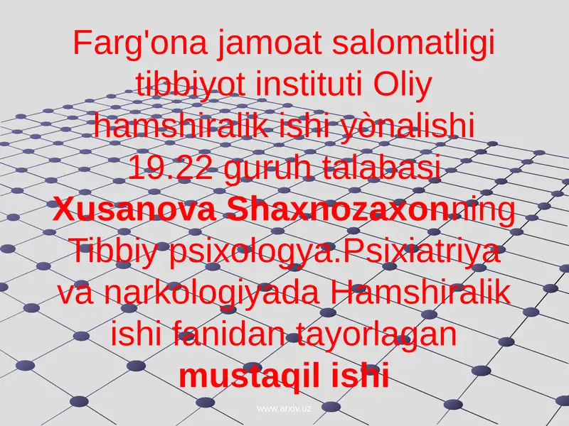 Xusanova Shaxnozaxonning Tibbiy psixologya