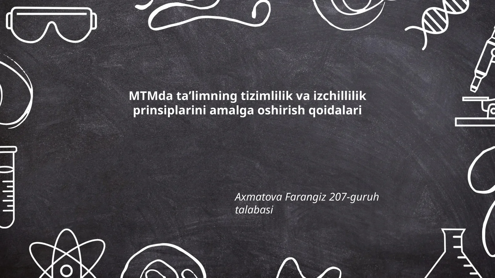 MTMda taʼlimning tizimlilik va izchillilik prinsiplarini amalga oshirish qoidalari