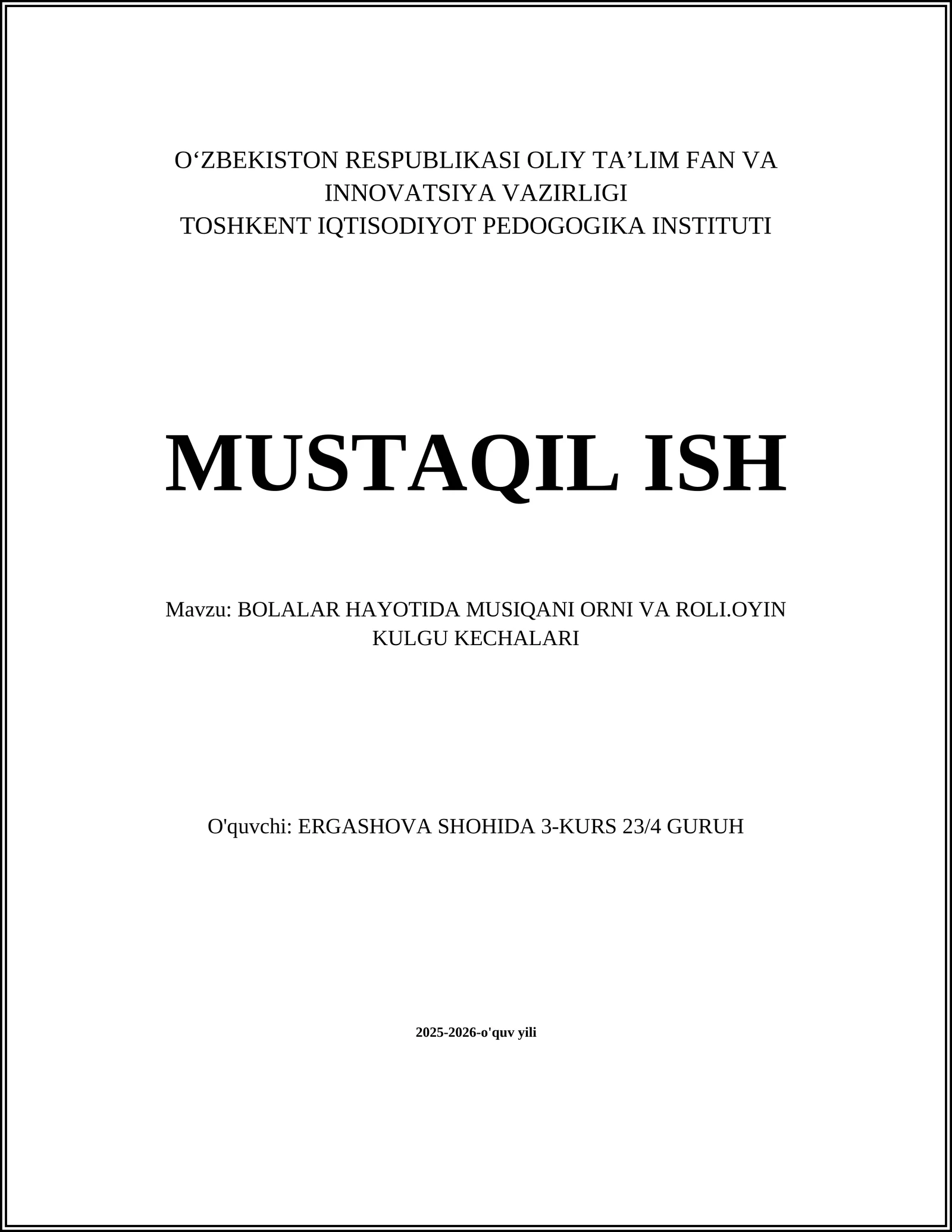 BOLALAR HAYOTIDA MUSIQANI ORNI VA ROLI.OYIN KULGU KECHALARI