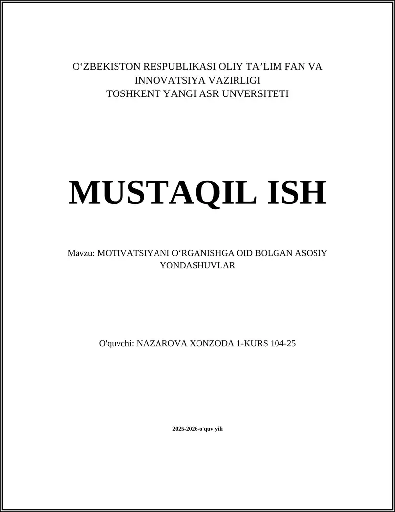 MOTIVATSIYANI OʻRGANISHGA OID BOLGAN ASOSIY YONDASHUVLAR