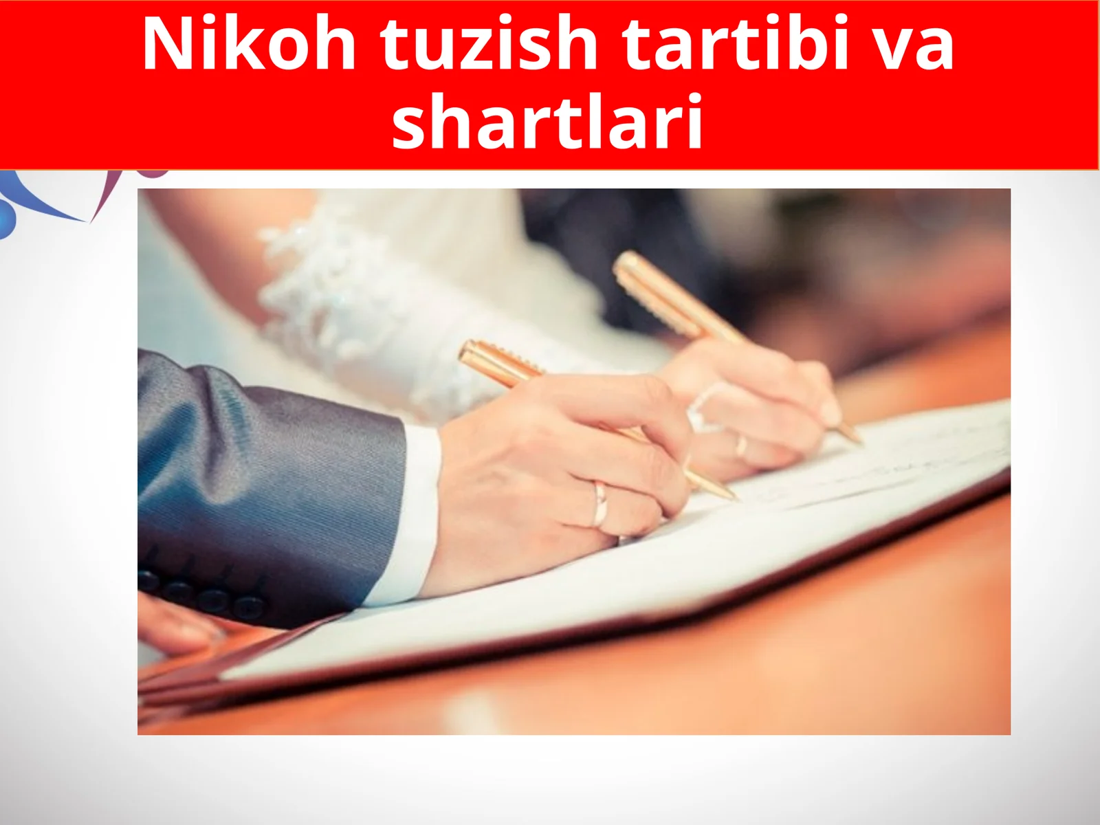 Nikoh tuzish tartibi va shartlari