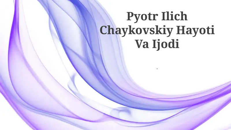 Pyotr Ilich Chaykovskiy Hayoti Va Ijodi