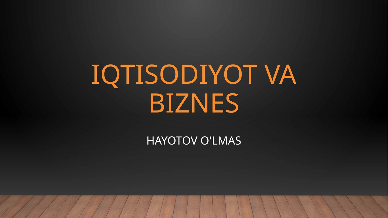 Iqtisodiyot va biznes