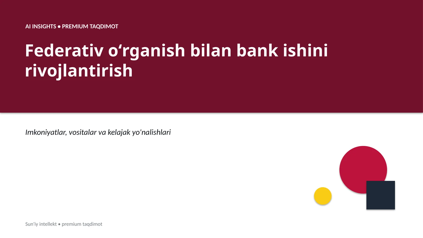 Federativ oʻrganish bilan bank ishini rivojlantirish