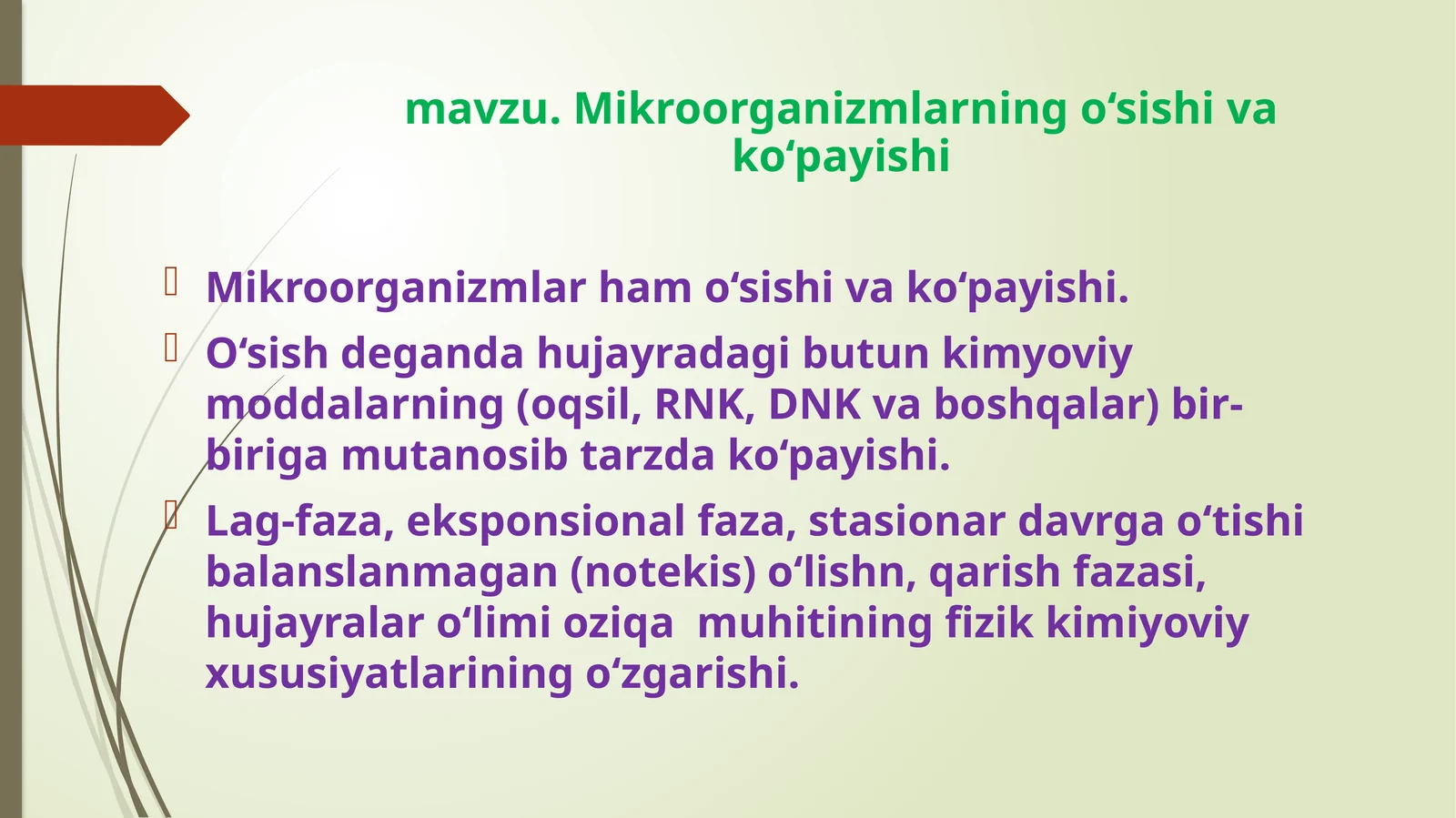 Mikroorganizmlarning o‘sishi va ko‘payishi