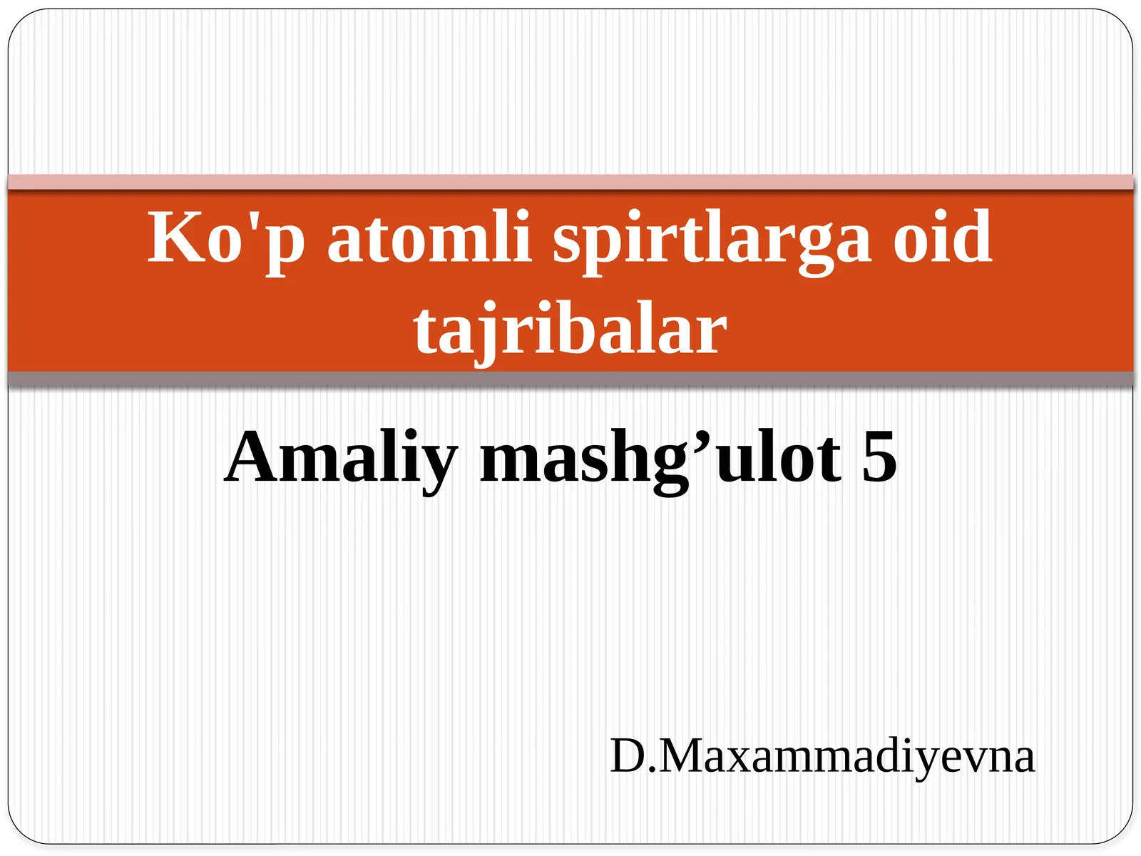 Ko'p atomli spirtlarga oid tajribalar