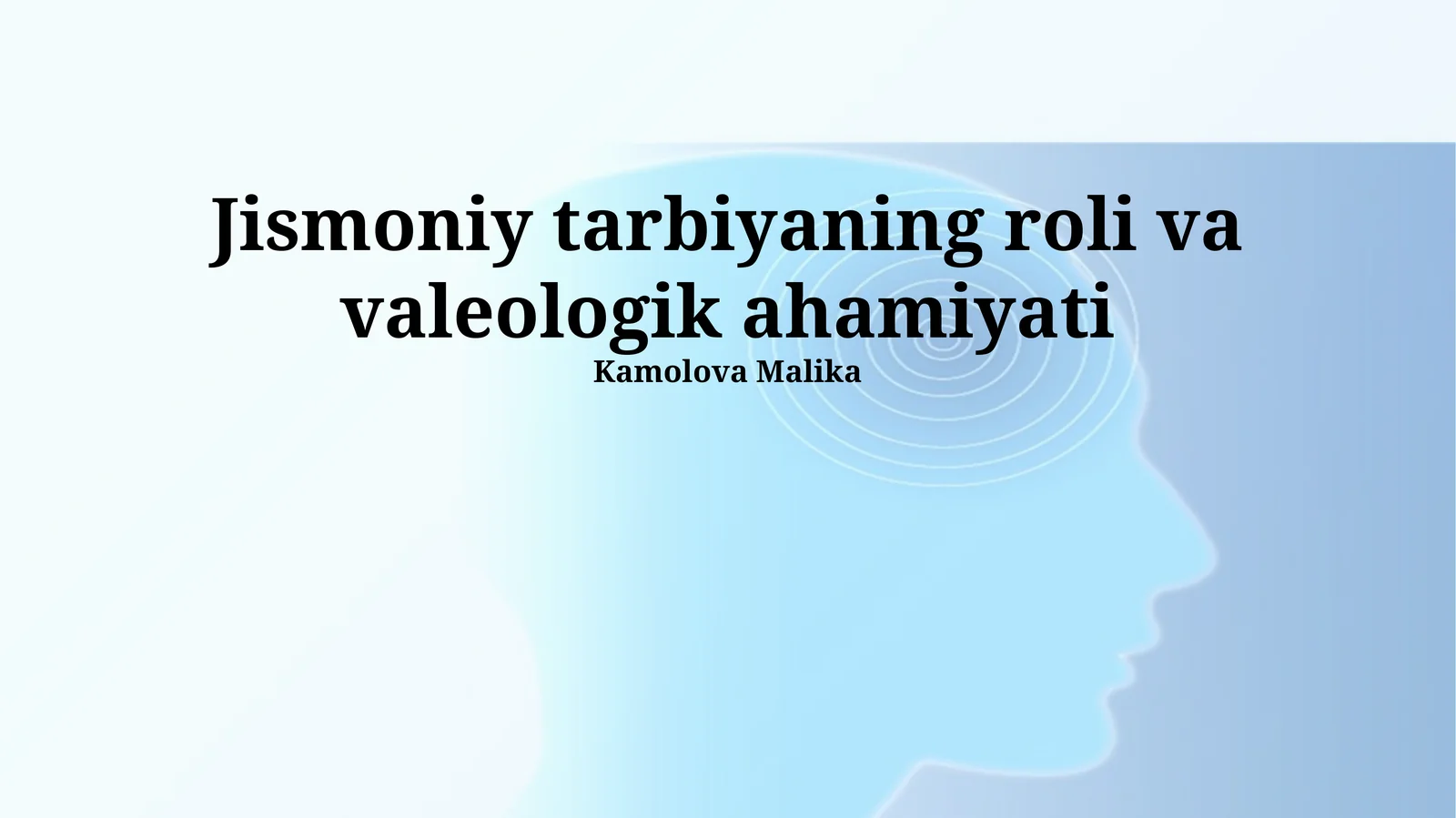 Jismoniy tarbiyaning roli va valeologik ahamiyati