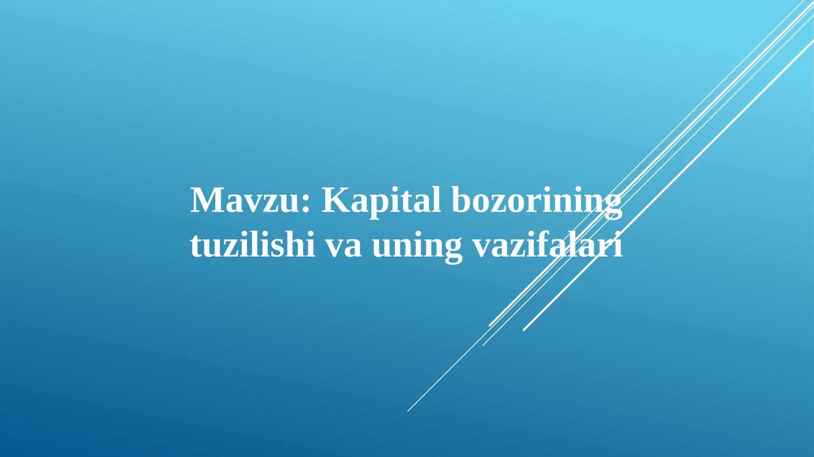 Kapitalbozorining tuzilishi va uning vazifalari