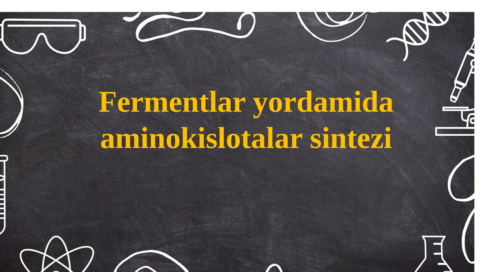 Fermentlar yordamida aminokislotalar sintezi