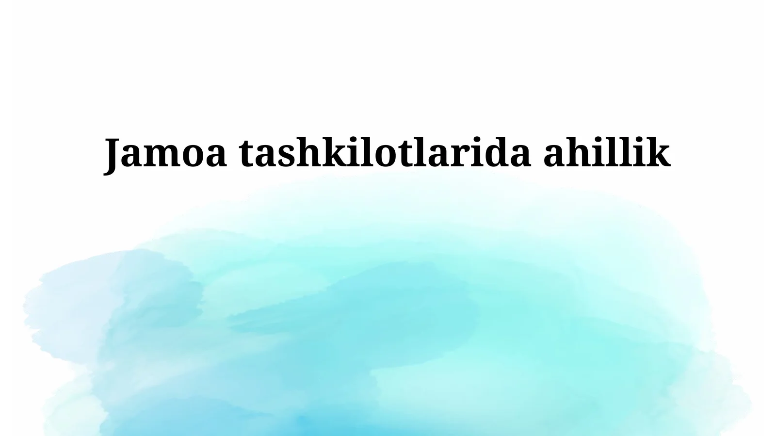 Jamoa tashkilotlarida ahillik