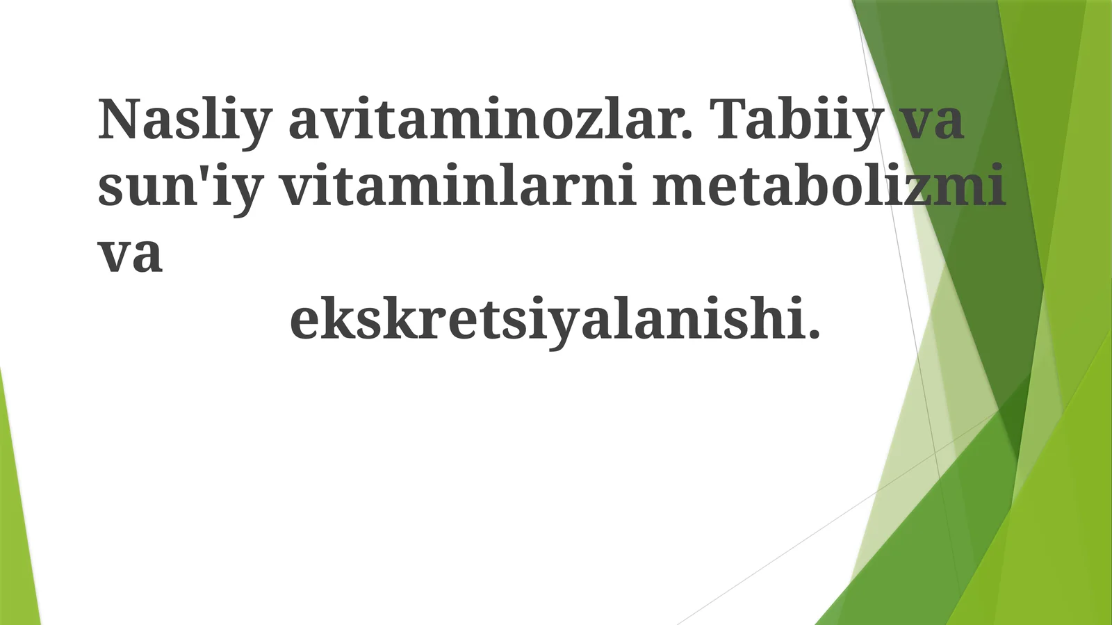 Nasliyavitaminozlar.Tabiiyvasun'iyvitaminlarnimetabolizmivaekskretsiyalanishi