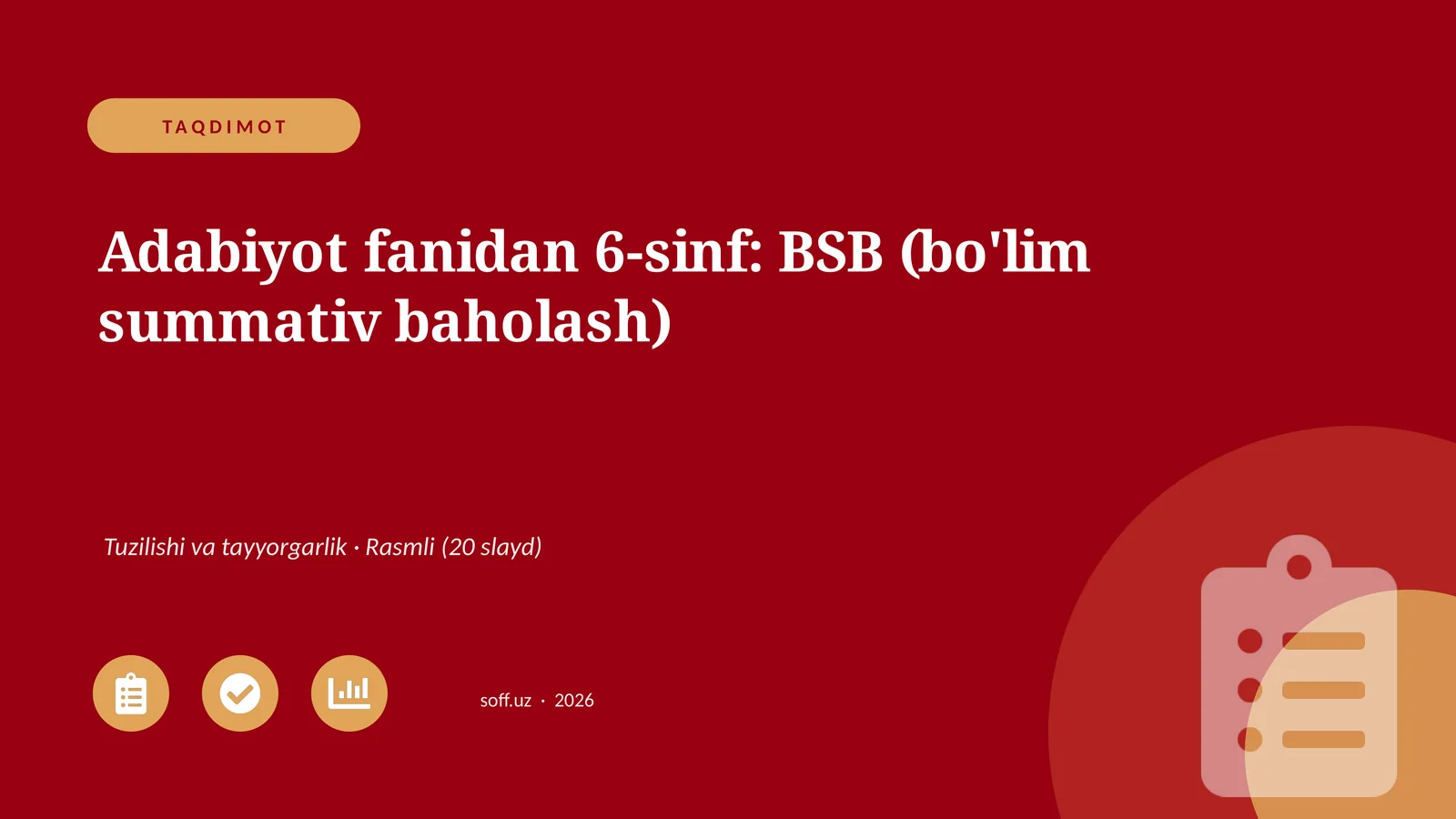 Adabiyot fanidan 6-sinf: BSB (bo'lim summativ baholash)