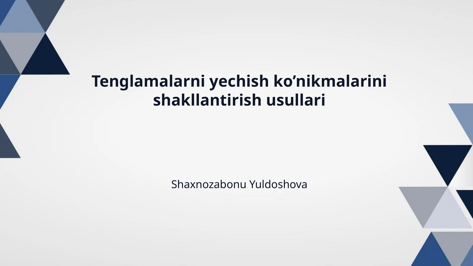 Tenglamalarni yechish ko’nikmalarini shakllantirish usullari