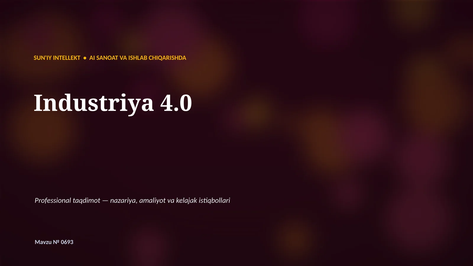 SUN'IY INTELLEKT • AI SANOAT VA ISHLAB CHIQARISHDA